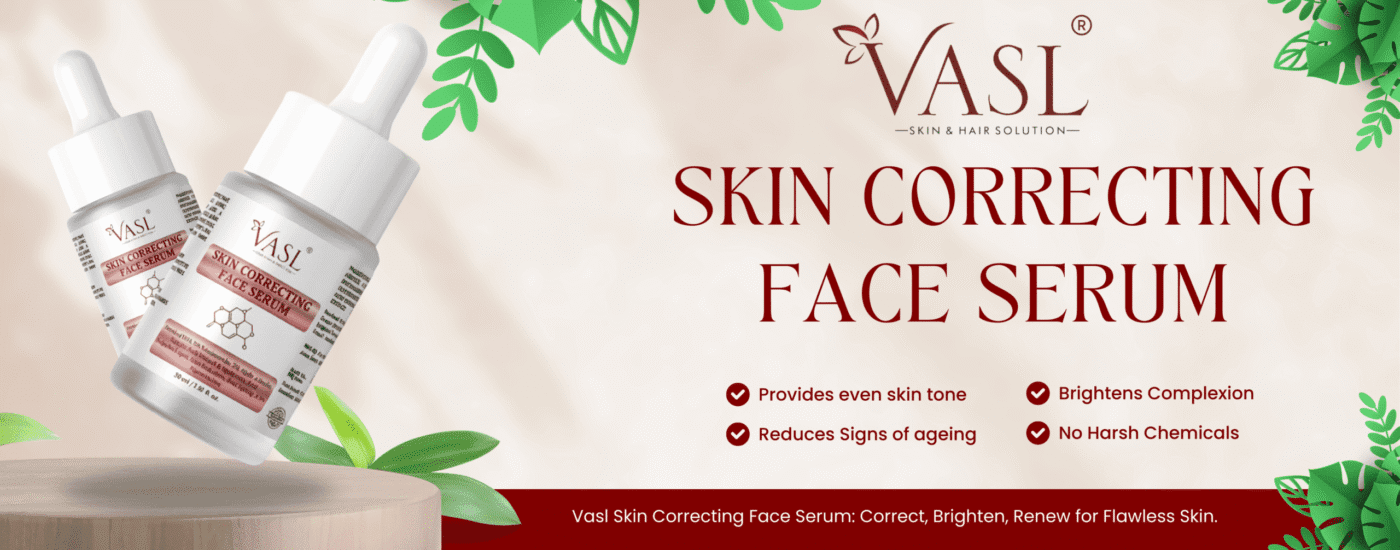Vasl Skin Correcting Serum with its benefits mentioned on a banner